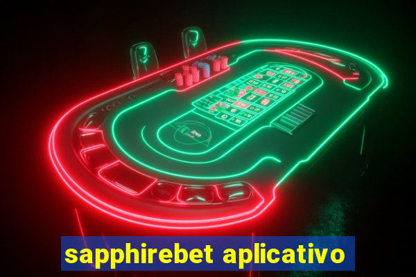 sapphirebet aplicativo